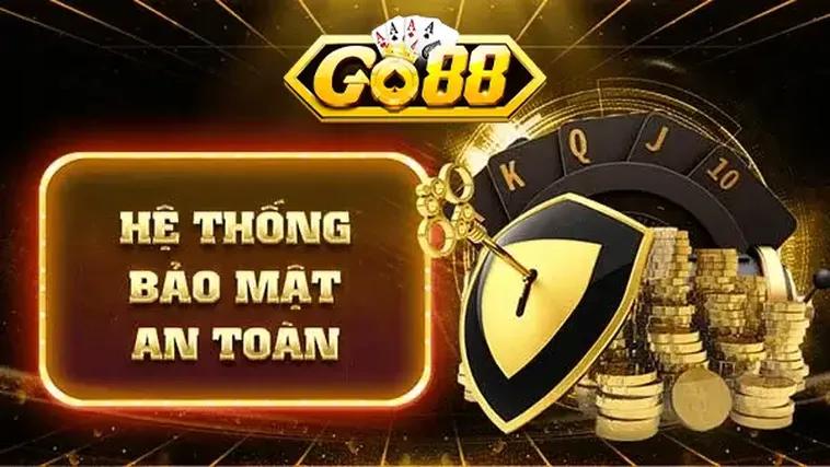 Hệ thống bảo mật an toàn tuyệt đối với người chơi Go88
